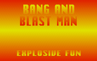 Thumbnail of other screenshot of Bang And Blast Man Explosive Fun